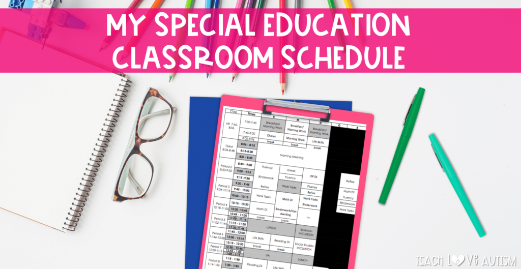 This image says, "My Special Education Classroom Schedule" and includes an image of an example schedule that can be used in special education classrooms.