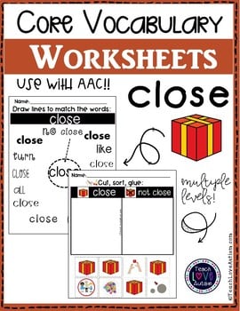 Core Vocabulary Worksheets: Close - Teach Love Autism