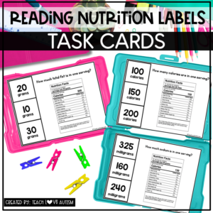Reading Nutrition Labels Task Cards | Life Skills