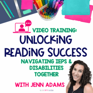 Unlocking Reading Success - Navigating IEPs and Disabilities Together