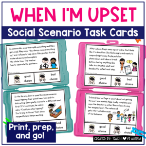 When I'm Upset Social Scenario Task Cards
