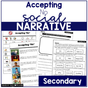 Accepting No Social Narrative for Secondary & Special Education