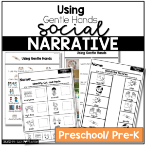 Using Gentle Hands -Preschool / Pre-K