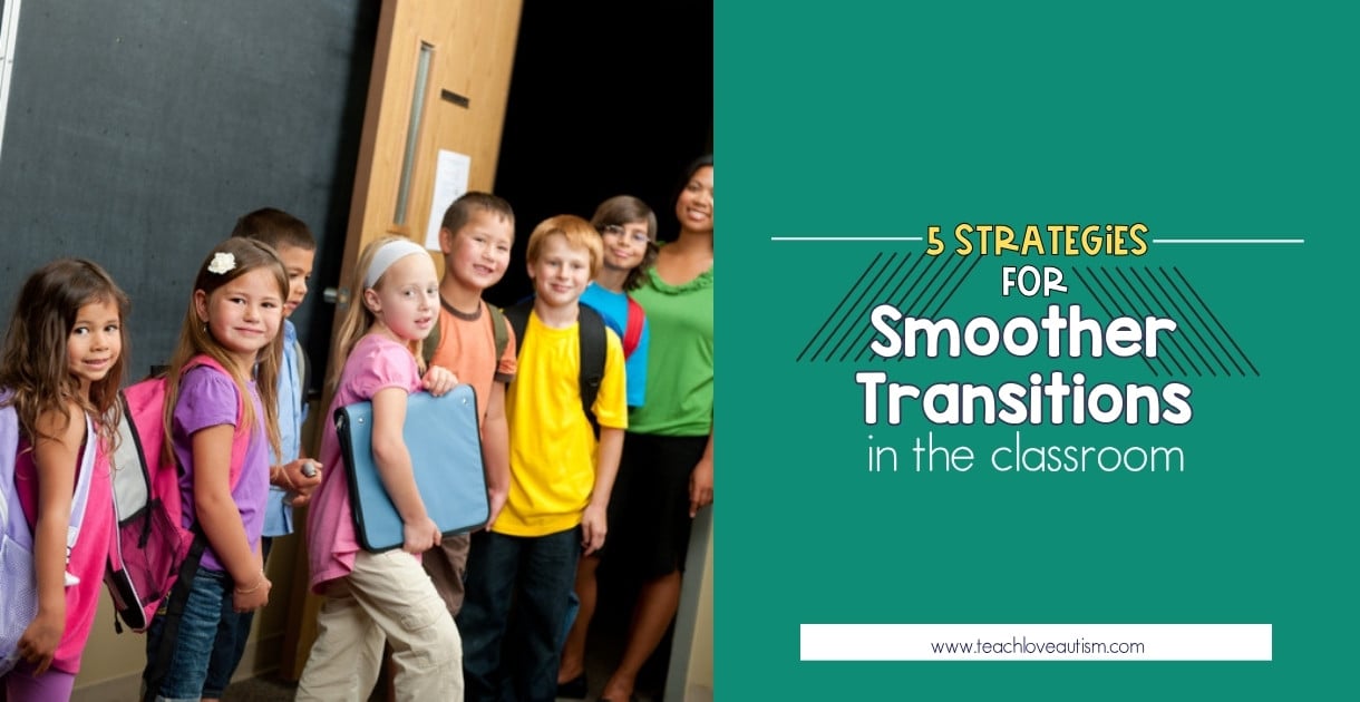 5 strategies for smoother transitions in the classroom for special education teachers